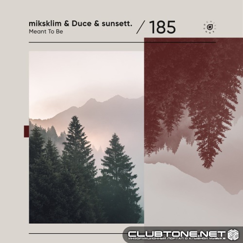 Duce & miksklim & sunsett. - Meant To Be (Extended Mix)