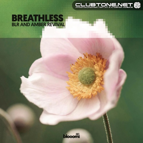 BLR & Amber Revival - Breathless (AM Extended Mix)
