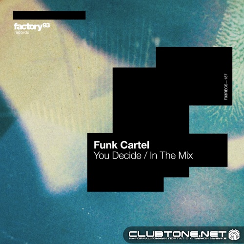 Funk Cartel - You Decide (Extended Mix)