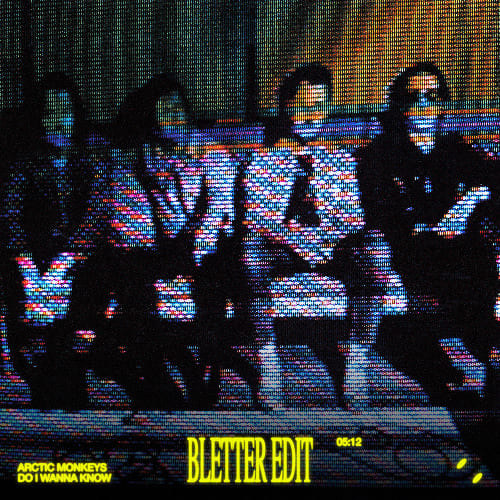 Arctic Monkeys - Do I Wanna Know (Bletter Edit)