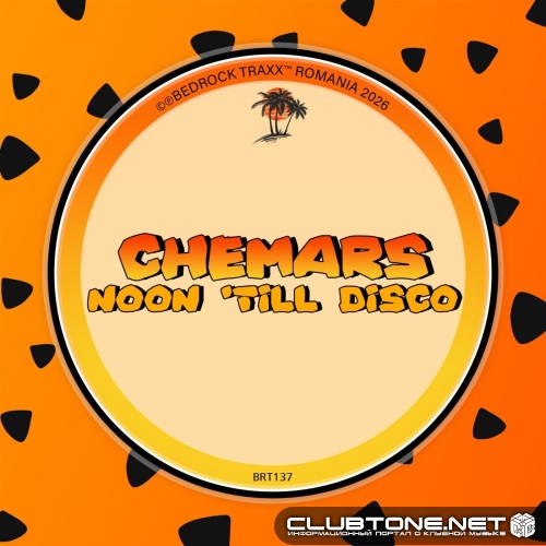 Chemars - Noon 'till Disco (Extended Club Mix)