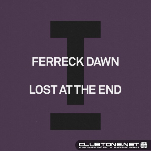 Ferreck Dawn - Lost At The End (Extended Mix)