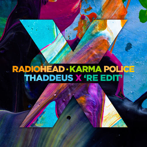 Radiohead - Karma Police (Thaddeus X ReEdit - Dub)