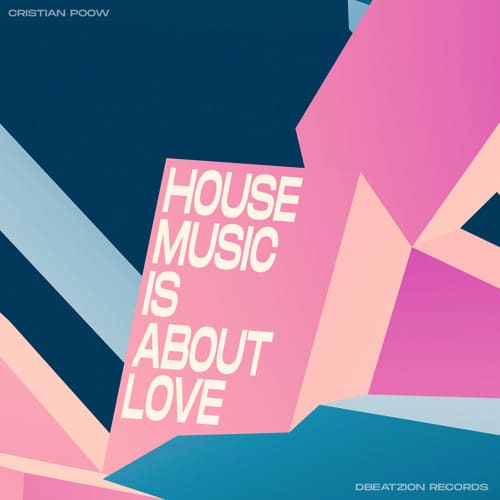 Cristian Poow - House Music is About Love (Extended Mix)