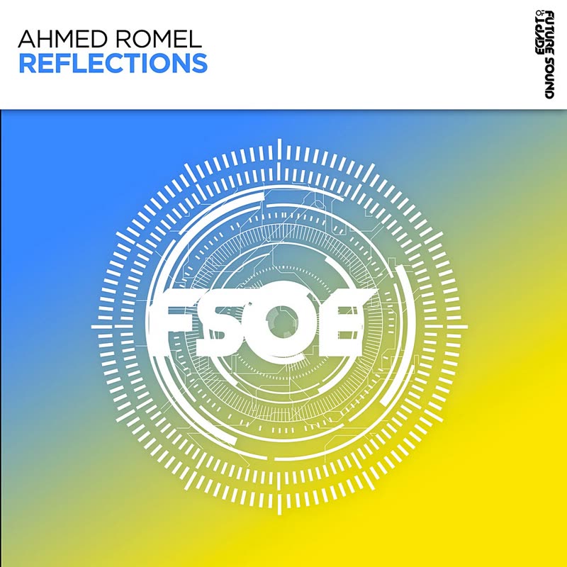 Ahmed Romel - Reflections (Extended Mix)