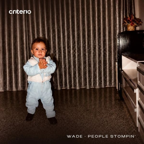 Wade - People Stompin' (Extended Mix)
