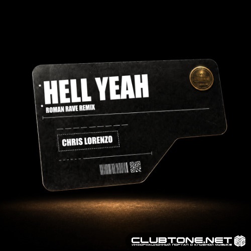Chris Lorenzo - Hell Yeah (Roman Rave Remix)