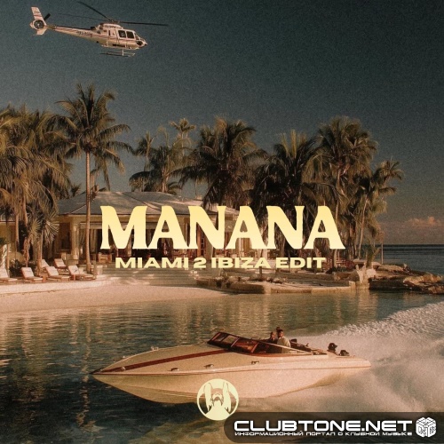 Crazibiza - Manana (Miami 2 Ibiza Mix)
