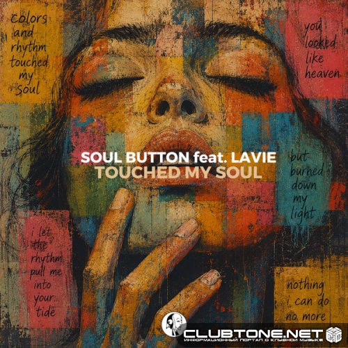 Soul Button, Lavie - Touched My Soul (Original Mix)