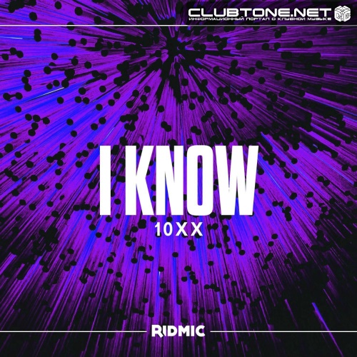 10xx - I Know (Original Mix)