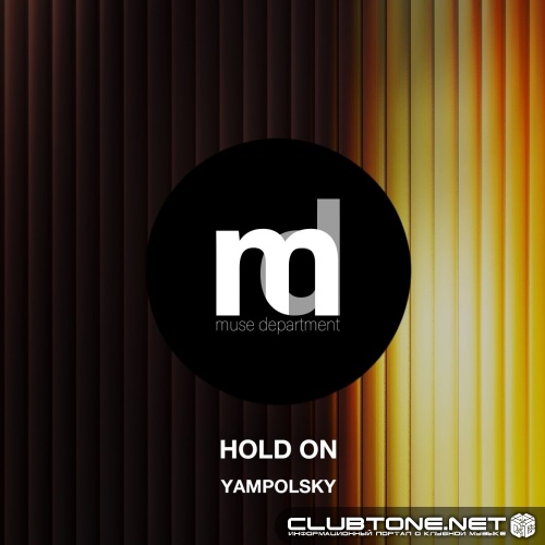 Yampolsky - Hold On (Original Mix)