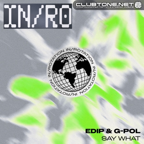 EdiP & G-POL - Say What (Extended Mix)