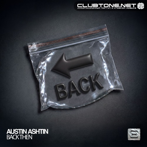 Austin Ashtin - Back Then (Extended Mix)