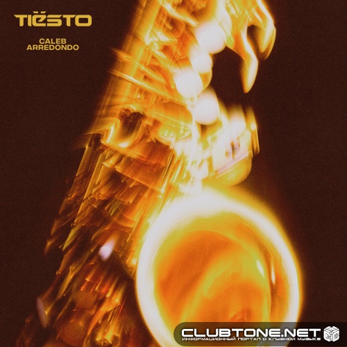Tiësto & Caleb Arredondo - Echo Sax Finale (Extended)