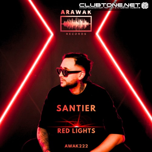 SANTIER - Red Lights (Original Mix)