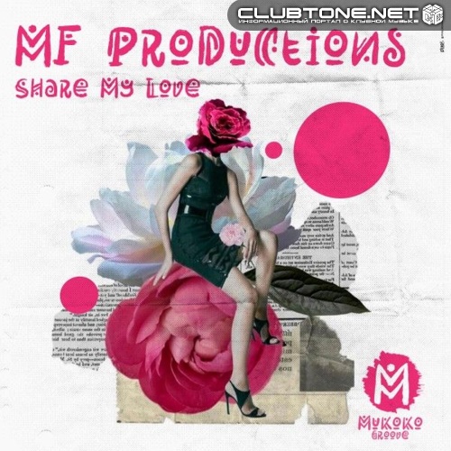 MF Productions - Share My Love (Extended Mix)
