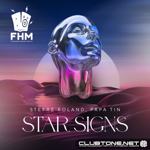 Stefre Roland, Papa Tin - Star Signs (Original Mix)