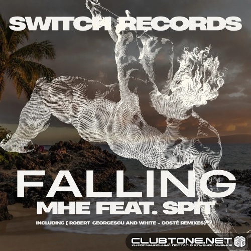 Mhe, Spit - Falling (Costé Remix)