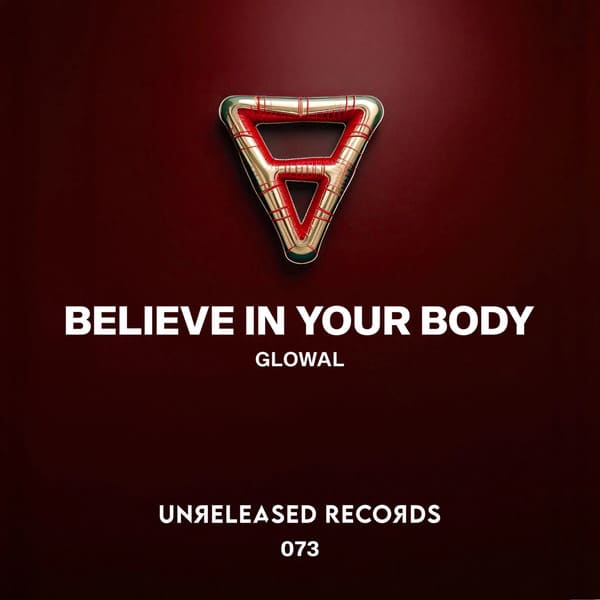 Glowal - Believe In Your Body (Extended Mix)