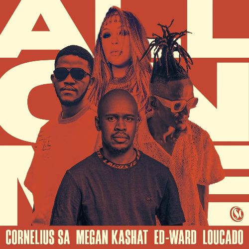 Cornelius SA, Loucado, Megan Kashat - All On Me (Remix)