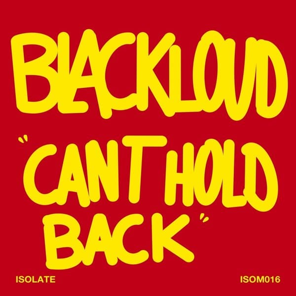 Blackloud - Can't Hold Back (Original Mix)