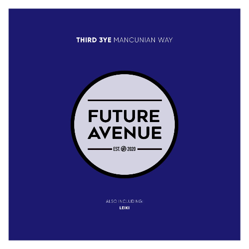 Third 3ye - Mancunian Way (Original Mix)