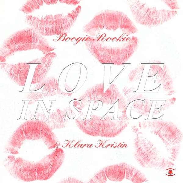 Boogie Rookie, Klara Kristin - Love In Space (Original Mix)