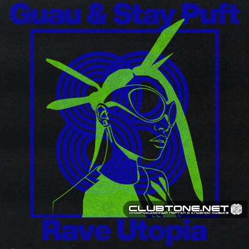 Stay Puft, Guau - Rave Utopia (Intro Mix)