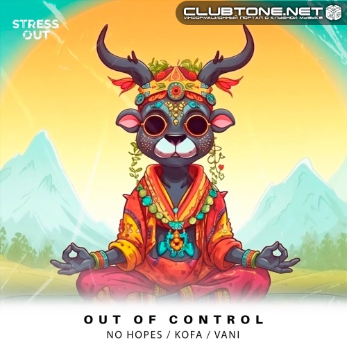 Vani, No Hopes, KOFA - Out of Control (Extended Mix)