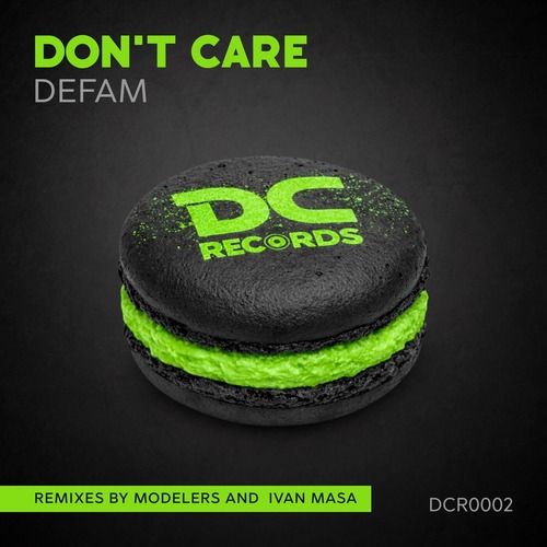 DEFAM - Don't Care (Original Mix)