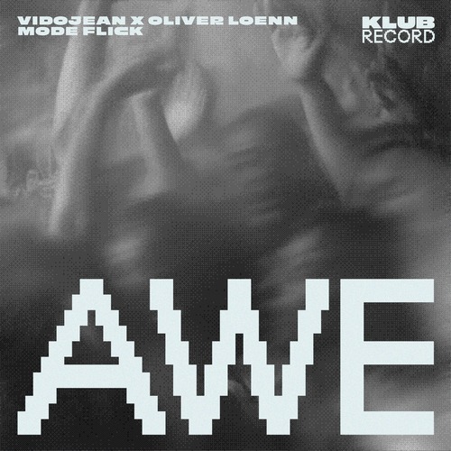 Vidojean X Oliver Loenn, Modeflick - AWE (Extended)