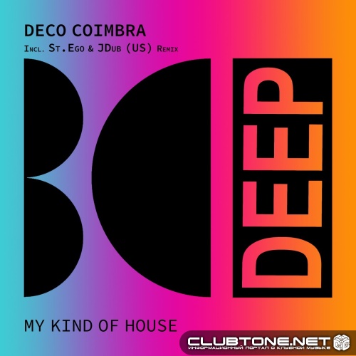 Deco Coimbra - My Kind of House (St.Ego Remix)