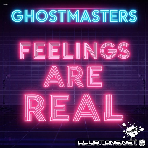 GhostMasters - Feelings Are Real (Extended Mix)