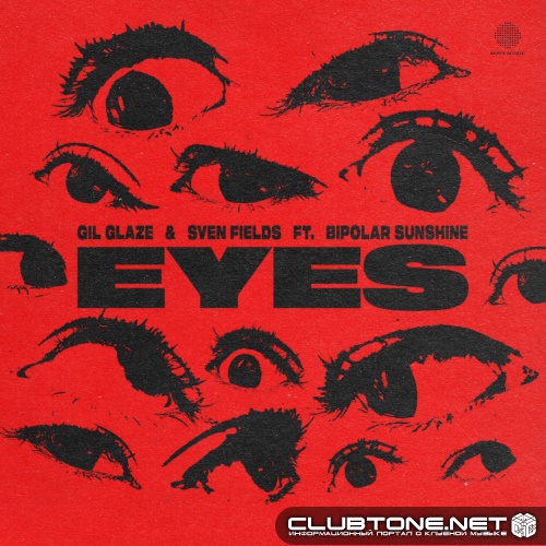 Gil Glaze & Sven Fields feat. Bipolar Sunshine - Eyes (Extended Mix)