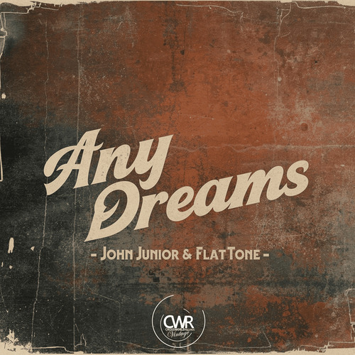 John Junior & Flat Tone - Any Dreams (Original Mix)