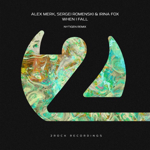 Alex Merk, Sergei Romenski feat. Irina FOX - When I Fall (NyTiGen Extended Remix)