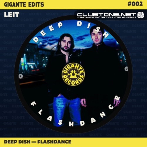 Deep Dish - Flashdance (Leit Gigante Edit)