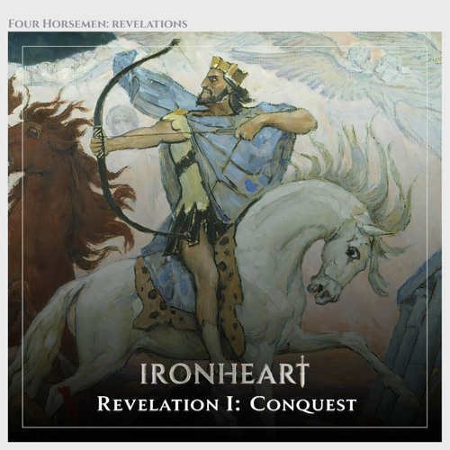 Ironheart - Revelation I: Conquest (Original Mix)