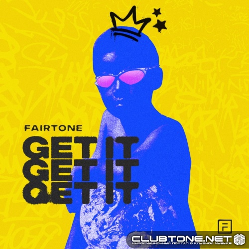 Fairtone - Get It (Extended Mix)