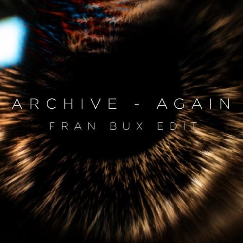 Archive - Again (Fran Bux Edit)