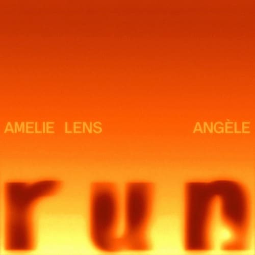 Amelie Lens, Angèle - Run (Original Mix)