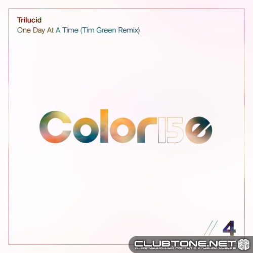 Trilucid - One Day At A Time (Tim Green Extended Remix)