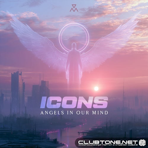 ICONS - Angels In Our Mind (Original Mix)