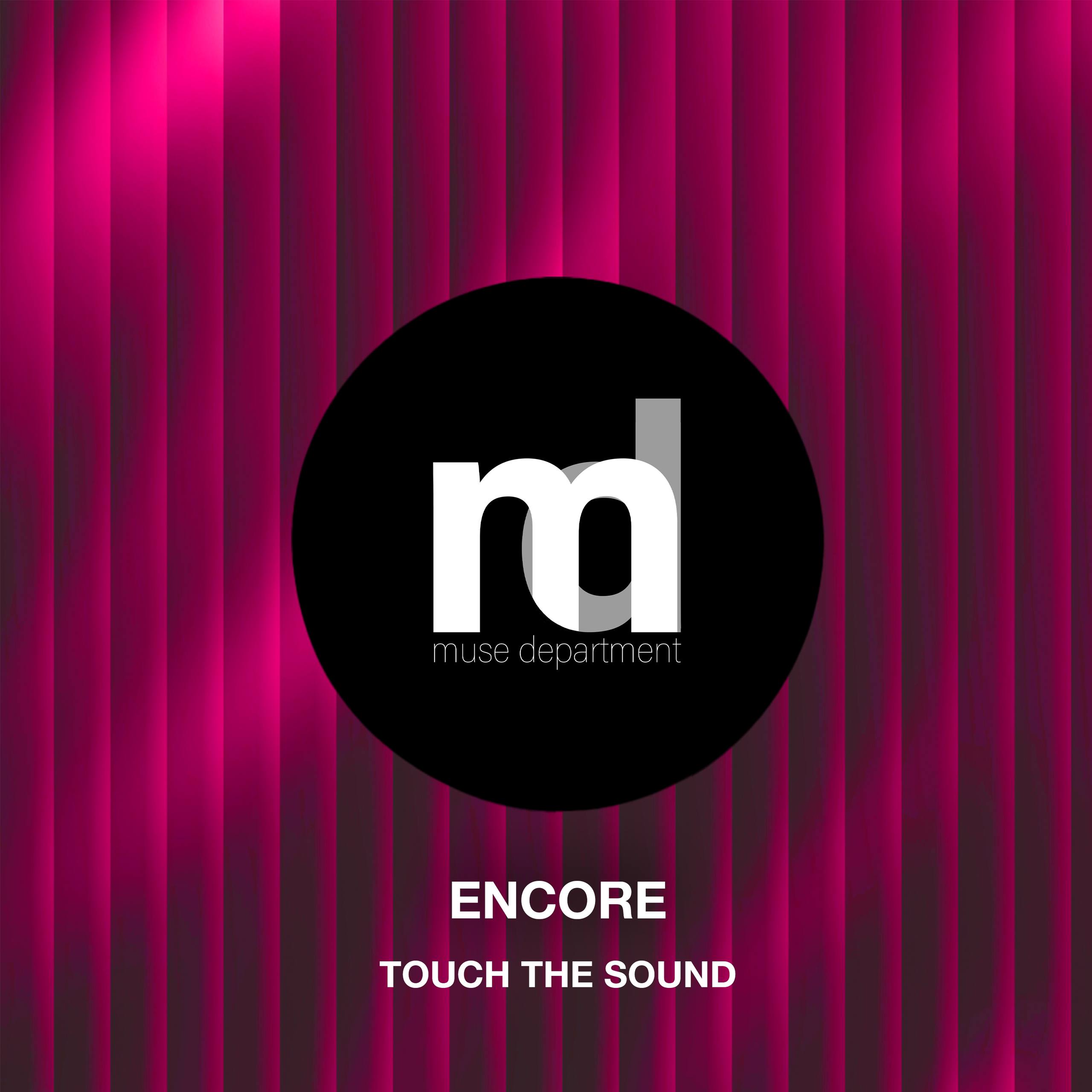 Touch The Sound - Encore