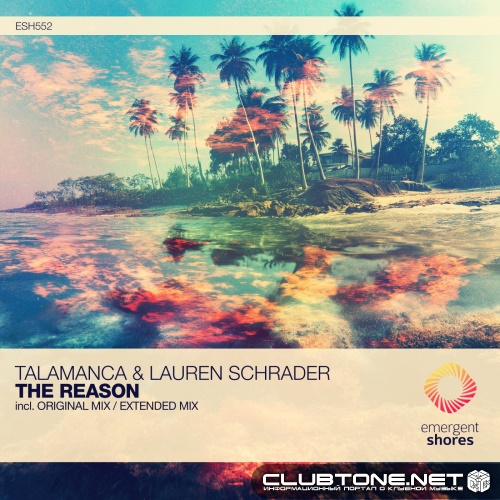 Talamanca & Lauren Schrader - The Reason (Extended Mix)