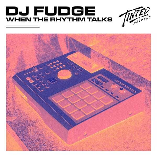 DJ Fudge - When The Rhythm Talks (Extended Mix)