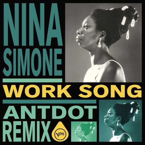 Nina Simone - Work Song (Antdot Remix/Extended Version)