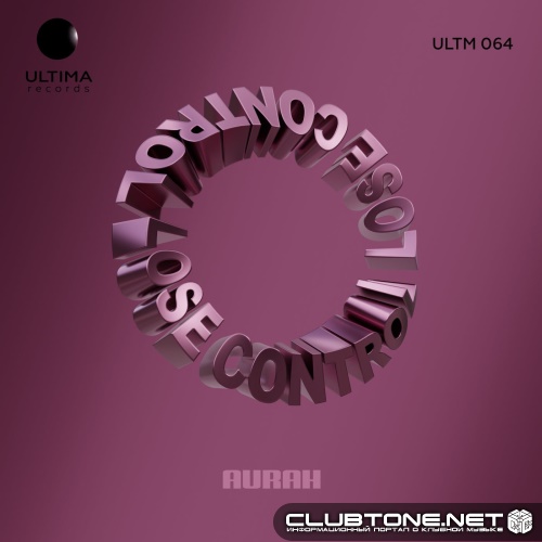 Aurah - Lose Control (Original Mix)