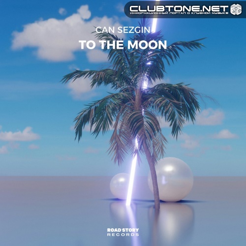 Can Sezgin - To the Moon (Original Mix)