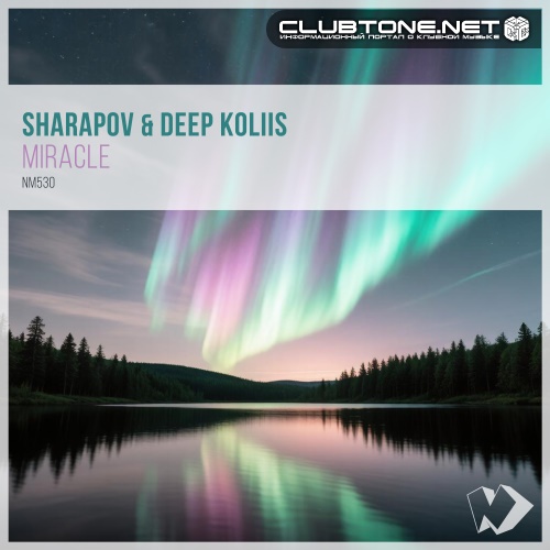 Sharapov & Deep Koliis - Miracle (Original Mix)